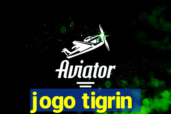 jogo tigrin